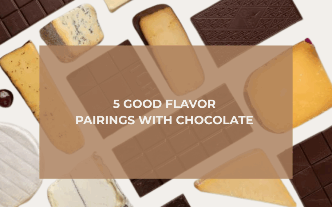 How can I flavor chocolate? 5 good flavor pairings with chocolate